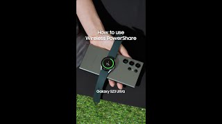 Galaxy S23 Ultra How to use Wireless PowerShare  Samsung [upl. by Corel]