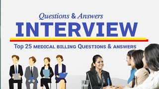 Top 25 Medical Billing Interview Questions amp Answers  Important Tips [upl. by Harley]