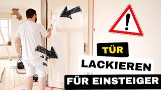 Professionell HolzTür lackieren  Tipps amp Tricks für ein perfektes Ergebnis mit Rolle und Pinsel [upl. by Adnaloy]