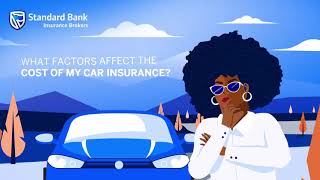 Standard Bank Insurance Brokers– Factors affecting the cost of your car insurance [upl. by Ardelle]