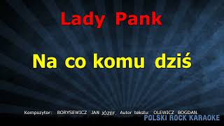 Lady Pank  Na co komu dziś  z linią melodyczną  karaoke [upl. by Mignon]