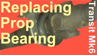 Replacing Prop Bearing  Fixing MOT failure Transit mk6 [upl. by Schulze197]