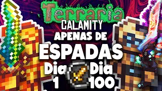 PASSEI 100 DIAS NO TERRARIA CALAMITY APENAS DE MELEE MASTER MODE amp REVENGEANCE [upl. by Eynobe]