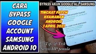 Cara Bypass Akun Google Samsung Terbaru  Patch Keamanan Update 1 April 2021 [upl. by Rialcnis]