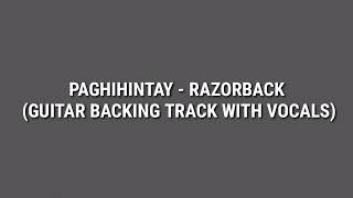 Paghihintay  Razorback Guitar Backing Track with Vocals [upl. by Kcinimod617]