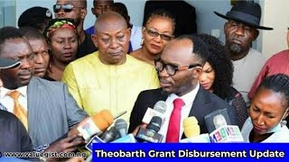 THEOBARTH GRANT DISBURSEMENT UPDATE  SEE DETAILS  PLEASE SHARE WIDELY [upl. by Eussoj706]