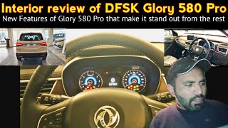 DFSK Glory 580 Pro Interior complete review  New Glory 580 Pro Interior features [upl. by Bastien]