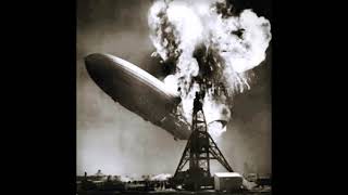 HINDENBURG DISASTER 1937 restored audio “Oh the humanity”  Herbert Morrison [upl. by Bittner35]