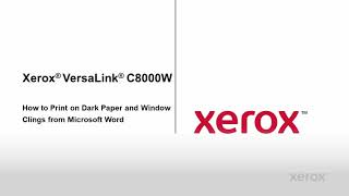 Xerox VersaLink C8000W  How To Print On Dark Paper amp Window Clings From Microsoft Word [upl. by Ymmij]