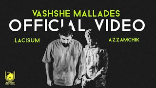 AzzamChik X Lacisum  Vashshe Mallades Official Video [upl. by Anirtap]