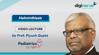 Lecture on quotHelminthiasisquot by Prof Piyush Gupta Pediatrics MD [upl. by Niamreg]