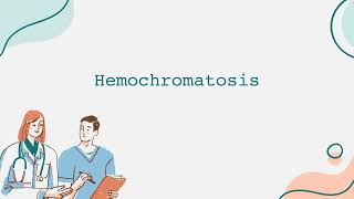 Hemochromatosis [upl. by Leeke]