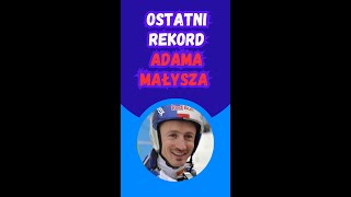 Ostatni rekord ADAMA MAŁYSZA shorts [upl. by Inasah]