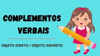 COMPLEMENTOS VERBAIS  OBJETO DIRETO E INDIRETO [upl. by Bluh]