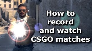 CSGO  How to Record and to Playback Demos [upl. by Ardeha977]