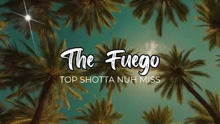 Mavado  Top Shotta Nah Miss The Fuego Remix [upl. by Einad336]