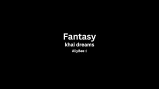 khai dreams fantasy 12am karaoke [upl. by Acirem]