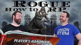 Rogues How to RP Classes in 5e Dungeons amp Dragons  Web DM [upl. by Inalaehak]