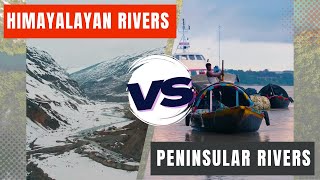 quotWhy Are Himalayan Rivers So Different from Peninsular Riversquot 🏞️ [upl. by Naahsar]