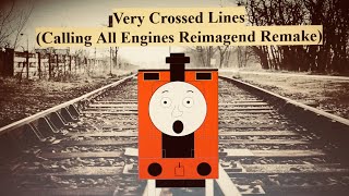 Very Crossed Lines CAE Reimagined remake [upl. by Nnaylrebmik802]