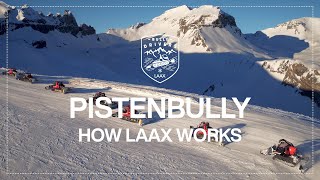 How our Pistenbullys maintain our slopes  How LAAX Works [upl. by Nnayecats]