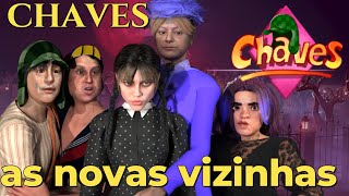 Chaves  As Novas Vizinha [upl. by Fagaly695]