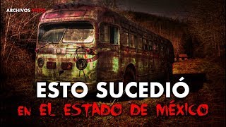 NUNCA te SUBAS a ESTE AUTOBÚS en EL ESTADO DE MÉXICO [upl. by Auroora]