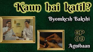 Byomkesh Bakshi Ep 9  AgniBaan [upl. by Sauers]