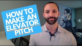 How to Make an Elevator Pitch [upl. by Aicnelev571]