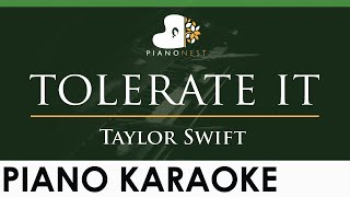 Taylor Swift  tolerate it  LOWER Key Piano Karaoke Instrumental [upl. by Rybma]