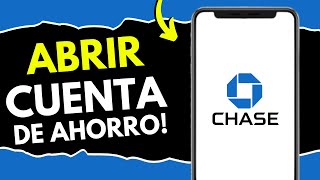 Cómo Abrir una Cuenta de Ahorro en Chase  GUÍA COMPLETA [upl. by Fred]