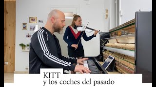 KITT Y LOS COCHES DEL PASADO  LADILLA RUSA  VIOLIN amp PIANO COVER [upl. by Mohr]