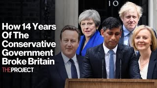 How 14 Years Of Conservative Government Broke Britain [upl. by Pulsifer]