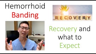 Hemorrhoid banding What is the Recovery like and what should I Expect [upl. by Fidela370]