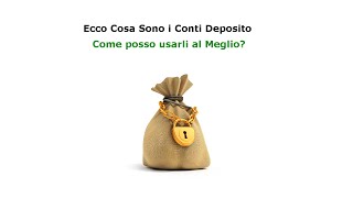 Conto deposito cosè [upl. by Eciruam156]