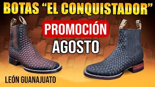 Fábricante de Botas EL CONQUISTADOR promoción Agosto Fábricante de botas exóticas en León Guanajuato [upl. by Rucker]