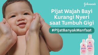 Pijat Wajah Bayi Kurangi Nyeri saat Tumbuh Gigi dengan JOHNSONS® Baby Oil [upl. by Allemahs]