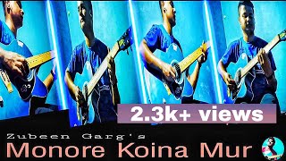 🔥🎸Monore Koina Mur  Zubeen Garg  Guitar Cover  Dhrups Music zubeenGargmusic [upl. by Inalaehon]