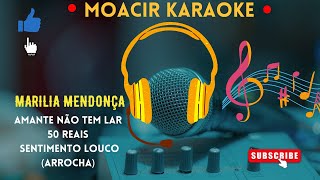 KARAOKE  MARILIA MENDONÇA  AMANTE NÃO TEM LAR  50 REAIS  SENTIMENTO LOUCO  ARROCHA [upl. by Joleen261]