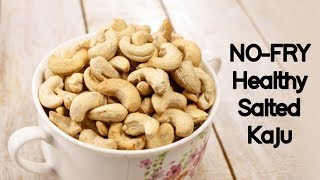 Salted Cashewnuts Recipe  2 Minute Roasted Kaju  CookingShooking [upl. by Curcio]