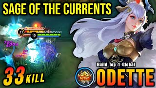 33 Kills Odette New Skin Sage of the Currents  Build Top 1 Global Odette  MLBB [upl. by Nisior]