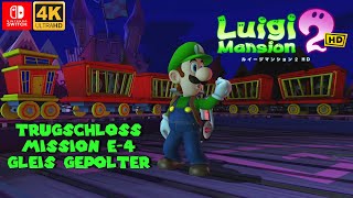 LUIGIS MANSION 2 HD 👻 Trugschloss E4 GleisGepolter 🚂 Alle Juwelen💎und BuuHuus👻 [upl. by Roots]