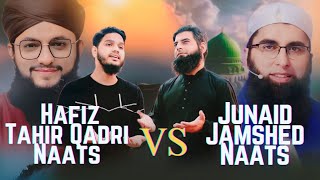 TAHIR QADRI NAAT VS JUNAID JAMSHED NAAT  MAAZ WEAVER amp MIR SAQIB MUSHTAQ [upl. by Ransome183]