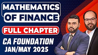 Mathematics of Finance Full Chapter  CA Foundation JanMay 25  Time Value of Money Complete Ch [upl. by Tandi]