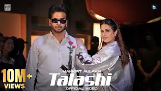 Talashi Official Video  Mankirt Aulakh  Gurlez Akhtar  Aman Hundal  Mankirt Aulakh Vol 1 EP [upl. by Akehsal]