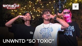 UNWNTD  So Toxic feat Rageboyressty Kxle keii Streets Performance  Spotlight [upl. by Amerak]