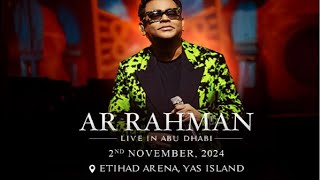 LIVE CONCERT  AR RAHMAN CONCERT  ABUDHABI 2024  ETIHAD ARENA  Yas Island [upl. by Etak]