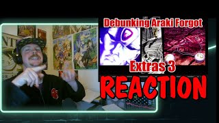 Debunking Araki Forgot Extras 3 REACTION [upl. by Novick]