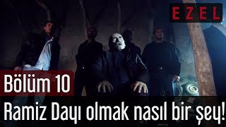 Ezel 10 Bölüm  Ramiz Dayı olmak nasıl bir şey [upl. by Perlie461]