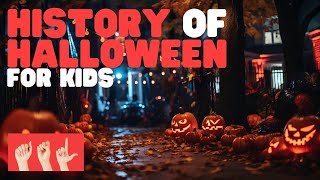 ASL History of Halloween for Kids [upl. by Crean877]